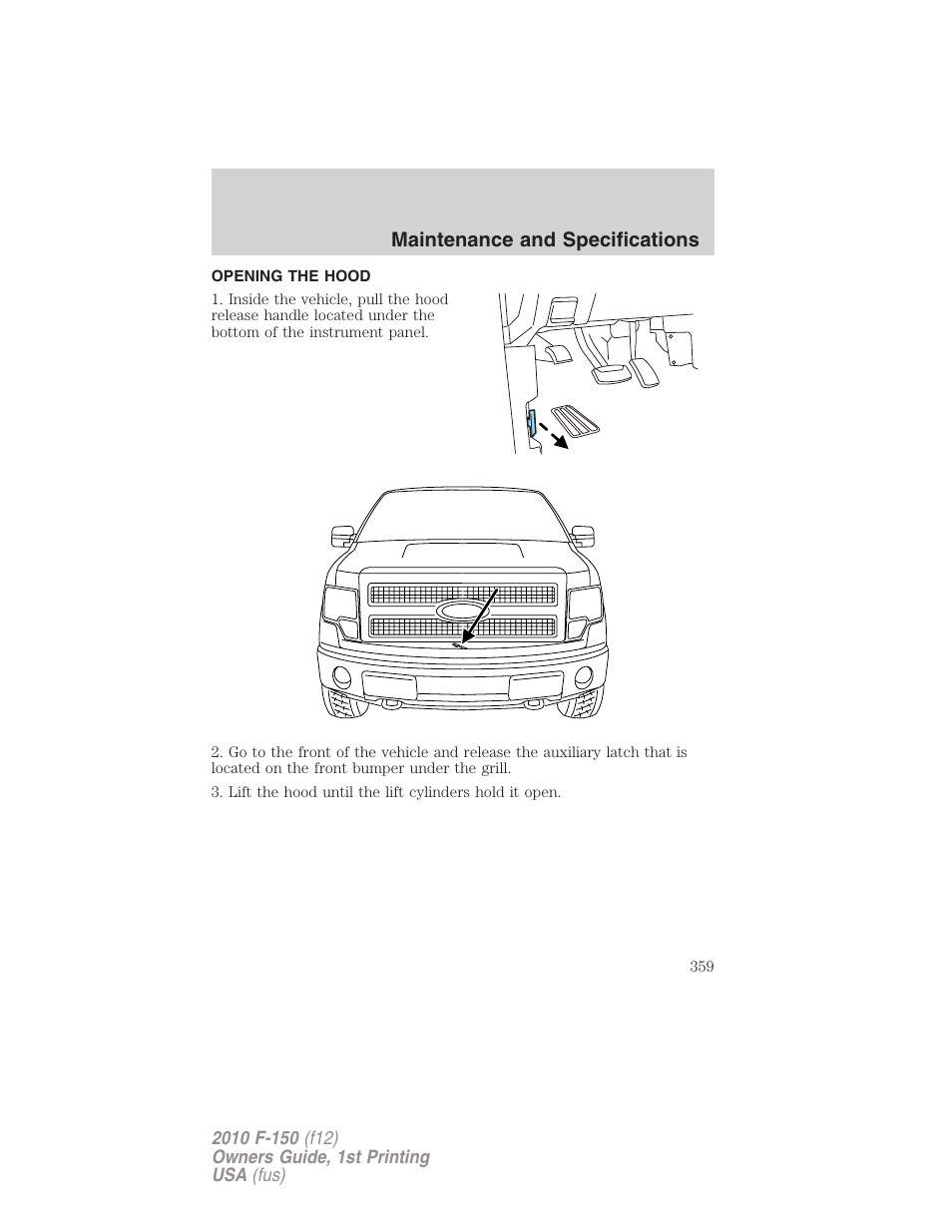Opening the hood, Maintenance and specifications | FORD 2010 F-150 v.2 User Manual | Page 359 / 414