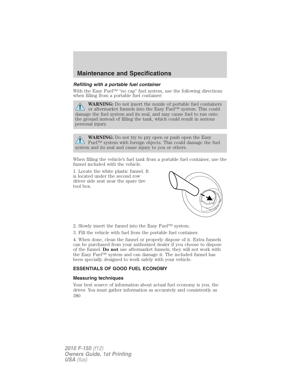 Refilling with a portable fuel container, Essentials of good fuel economy, Measuring techniques | Maintenance and specifications | FORD 2010 F-150 v.2 User Manual | Page 380 / 414