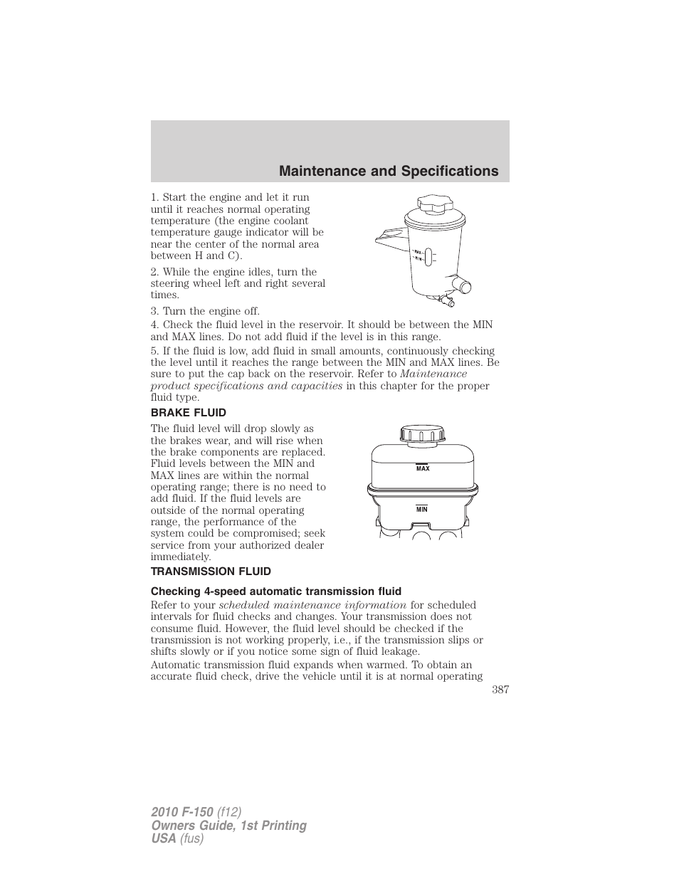 Brake fluid, Transmission fluid, Checking 4-speed automatic transmission fluid | Maintenance and specifications | FORD 2010 F-150 v.2 User Manual | Page 387 / 414