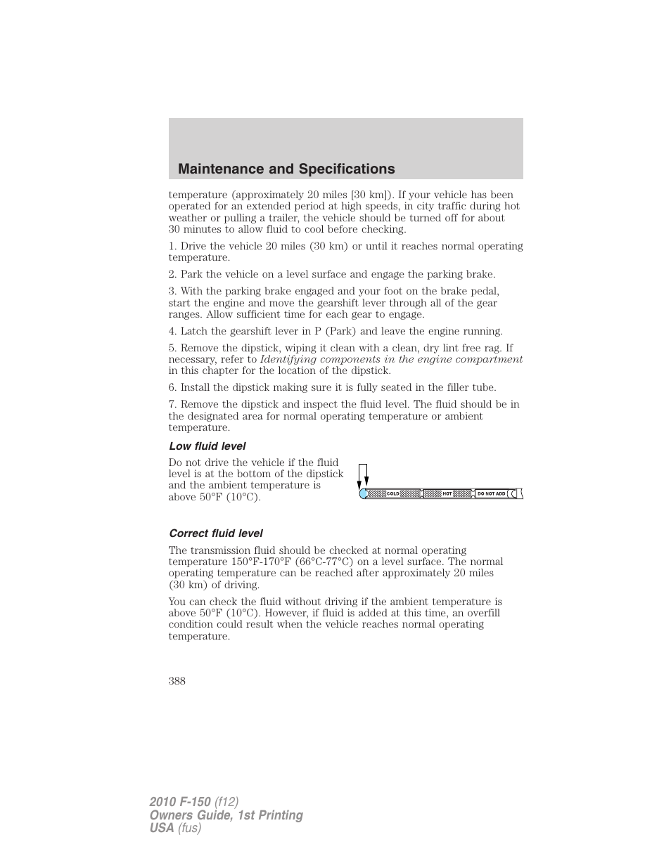 Low fluid level, Correct fluid level, Maintenance and specifications | FORD 2010 F-150 v.2 User Manual | Page 388 / 414