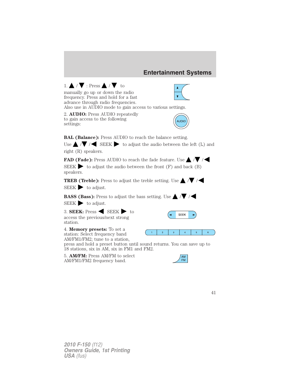 Entertainment systems | FORD 2010 F-150 v.2 User Manual | Page 41 / 414