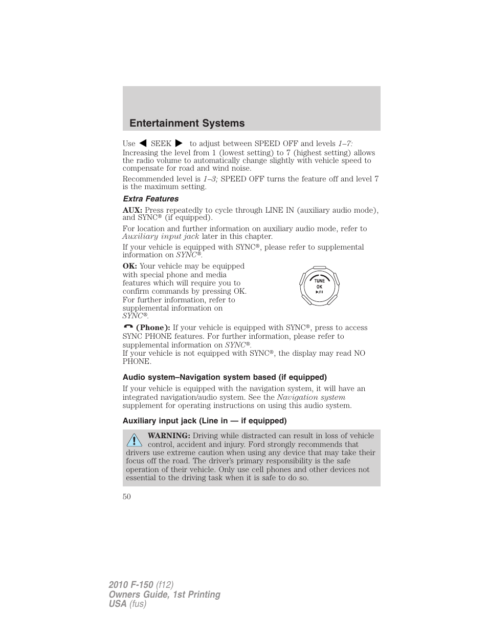 Extra features, Audio system–navigation system based (if equipped), Auxiliary input jack (line in — if equipped) | Auxiliary input jack (line in), Entertainment systems | FORD 2010 F-150 v.2 User Manual | Page 50 / 414