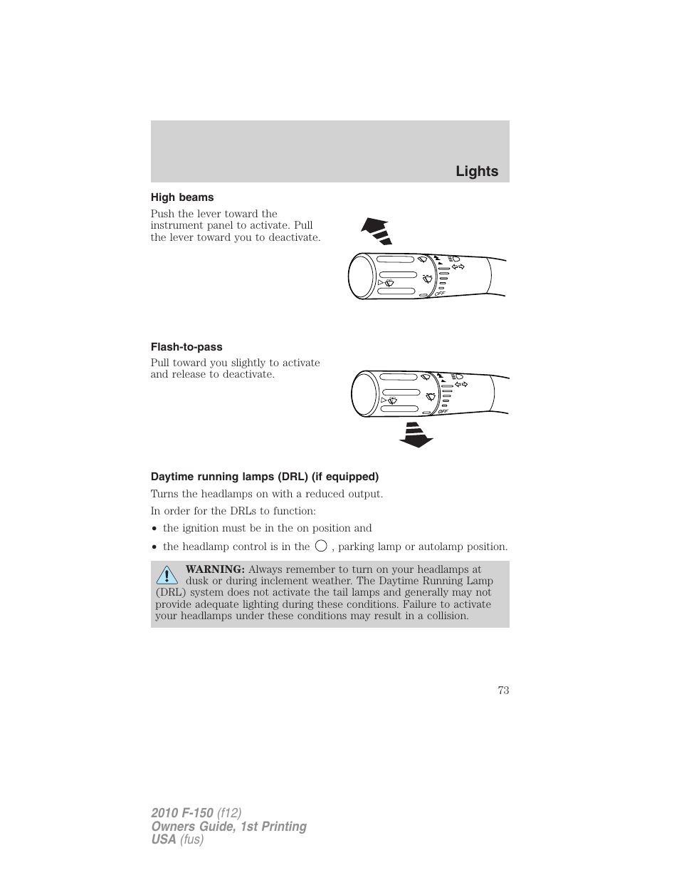 High beams, Flash-to-pass, Daytime running lamps (drl) (if equipped) | Lights | FORD 2010 F-150 v.2 User Manual | Page 73 / 414