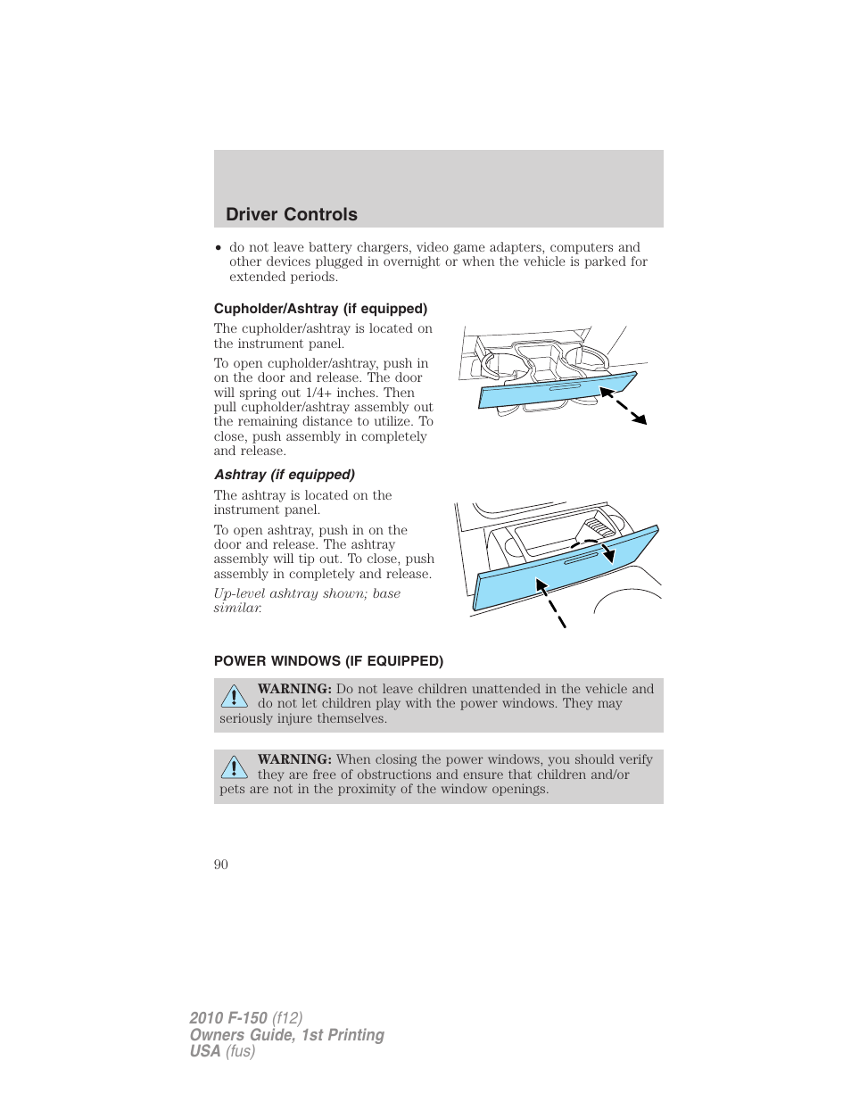 Cupholder/ashtray (if equipped), Ashtray (if equipped), Power windows (if equipped) | Power windows, Driver controls | FORD 2010 F-150 v.2 User Manual | Page 90 / 414