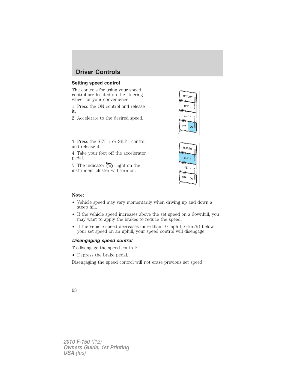 Setting speed control, Disengaging speed control, Driver controls | FORD 2010 F-150 v.2 User Manual | Page 98 / 414