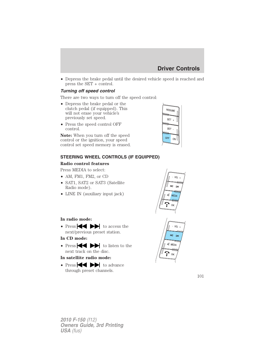 Turning off speed control, Steering wheel controls (if equipped), Driver controls | FORD 2010 F-150 v.3 User Manual | Page 101 / 419