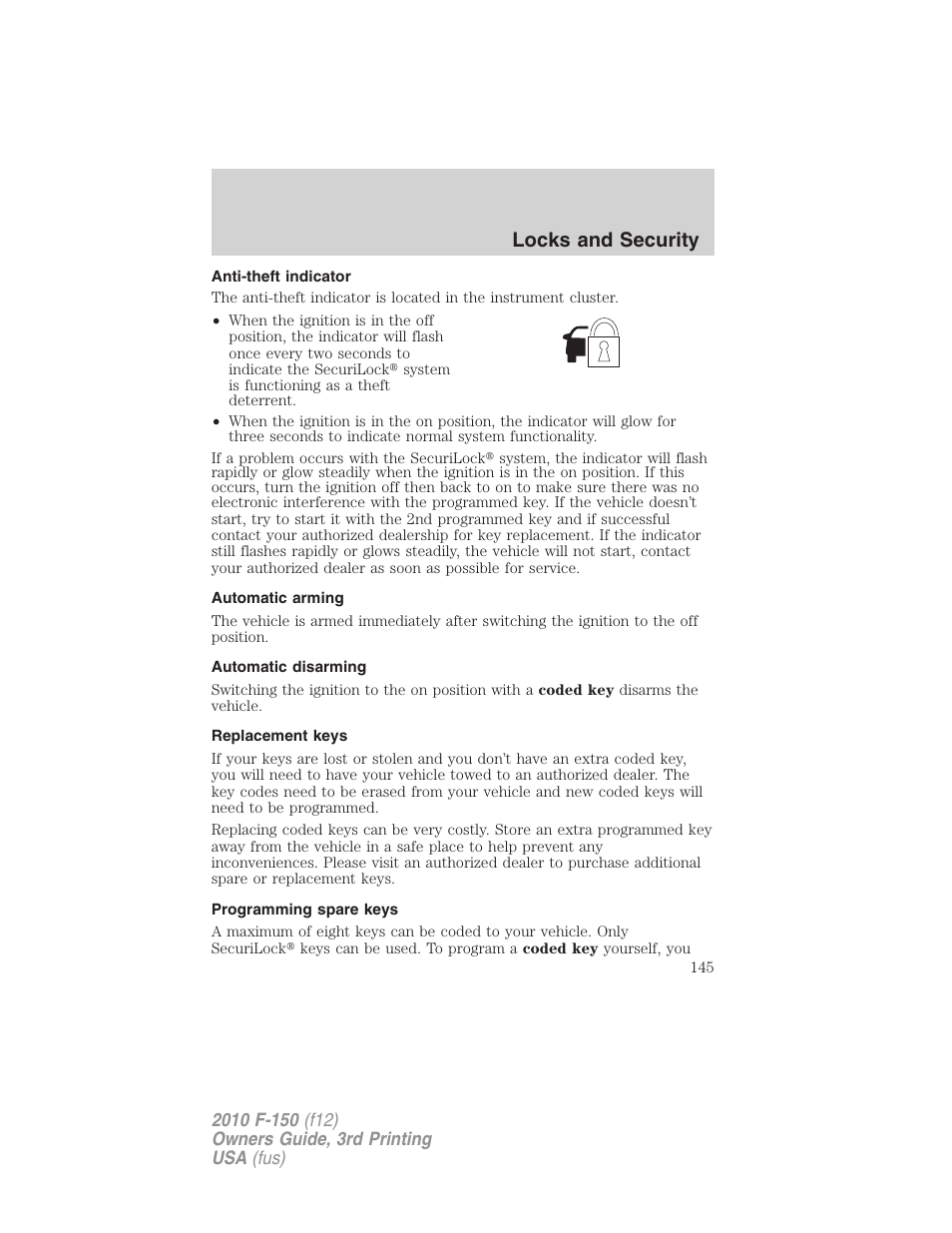 Anti-theft indicator, Automatic arming, Automatic disarming | Replacement keys, Programming spare keys, Locks and security | FORD 2010 F-150 v.3 User Manual | Page 145 / 419
