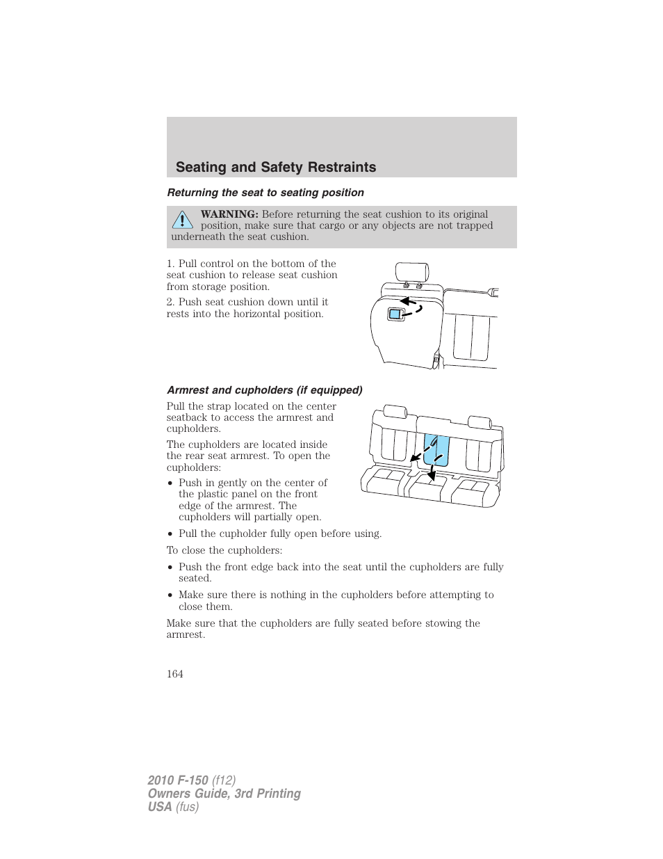 Returning the seat to seating position, Armrest and cupholders (if equipped), Seating and safety restraints | FORD 2010 F-150 v.3 User Manual | Page 164 / 419