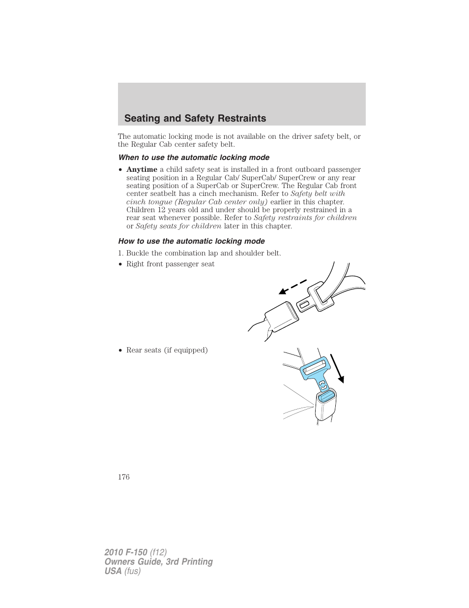 When to use the automatic locking mode, How to use the automatic locking mode, Seating and safety restraints | FORD 2010 F-150 v.3 User Manual | Page 176 / 419