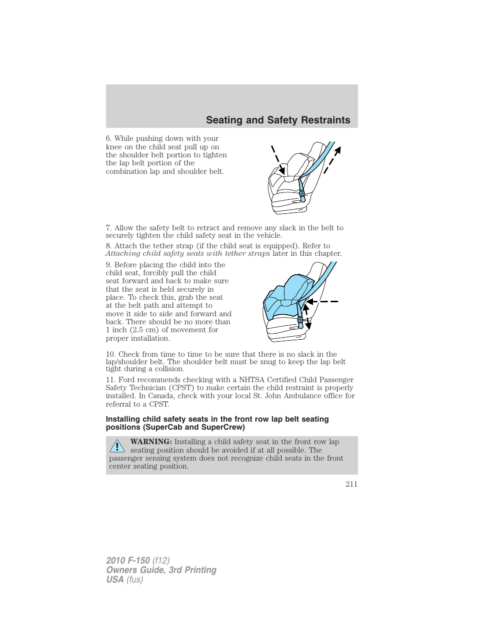 Seating and safety restraints | FORD 2010 F-150 v.3 User Manual | Page 211 / 419