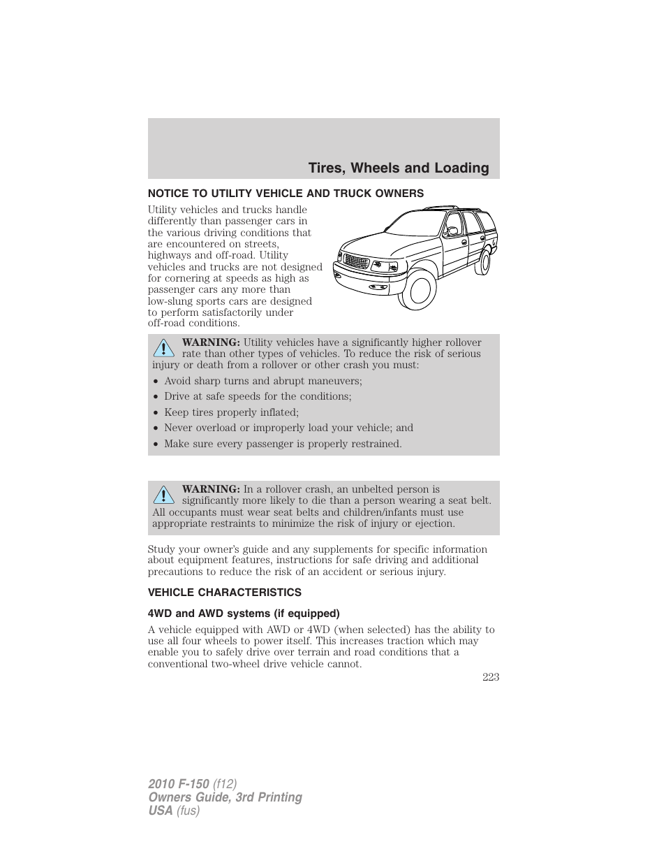 Tires, wheels and loading, Notice to utility vehicle and truck owners, Vehicle characteristics | 4wd and awd systems (if equipped) | FORD 2010 F-150 v.3 User Manual | Page 223 / 419