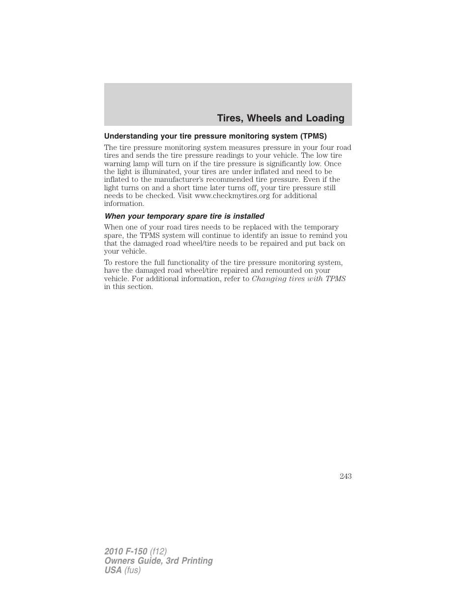 When your temporary spare tire is installed, Tires, wheels and loading | FORD 2010 F-150 v.3 User Manual | Page 243 / 419