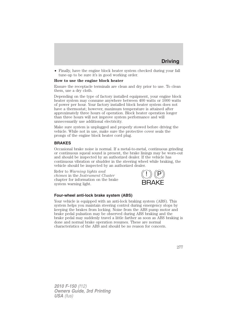 Brakes, Four-wheel anti-lock brake system (abs), P! brake | FORD 2010 F-150 v.3 User Manual | Page 277 / 419