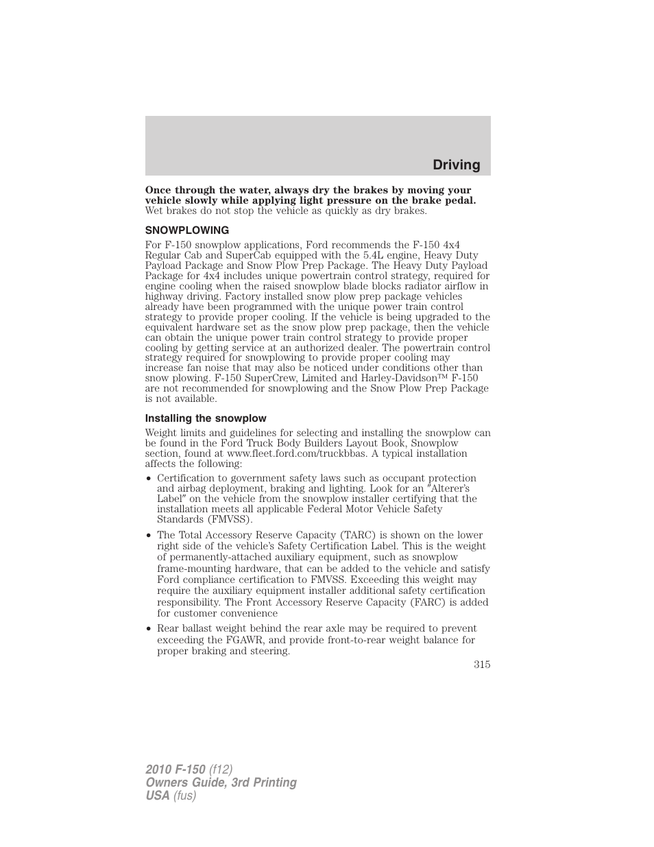 Snowplowing, Installing the snowplow, Driving | FORD 2010 F-150 v.3 User Manual | Page 315 / 419