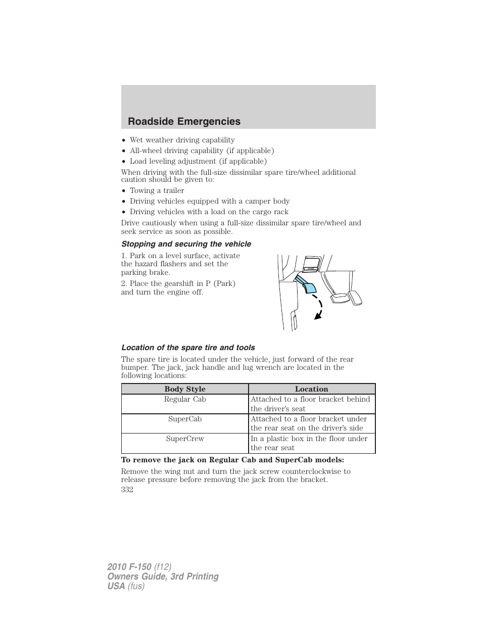 Stopping and securing the vehicle, Location of the spare tire and tools, Roadside emergencies | FORD 2010 F-150 v.3 User Manual | Page 332 / 419