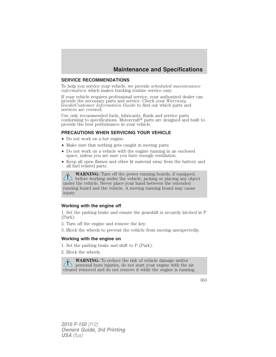 Maintenance and specifications, Service recommendations, Precautions when servicing your vehicle | Working with the engine off, Working with the engine on | FORD 2010 F-150 v.3 User Manual | Page 363 / 419