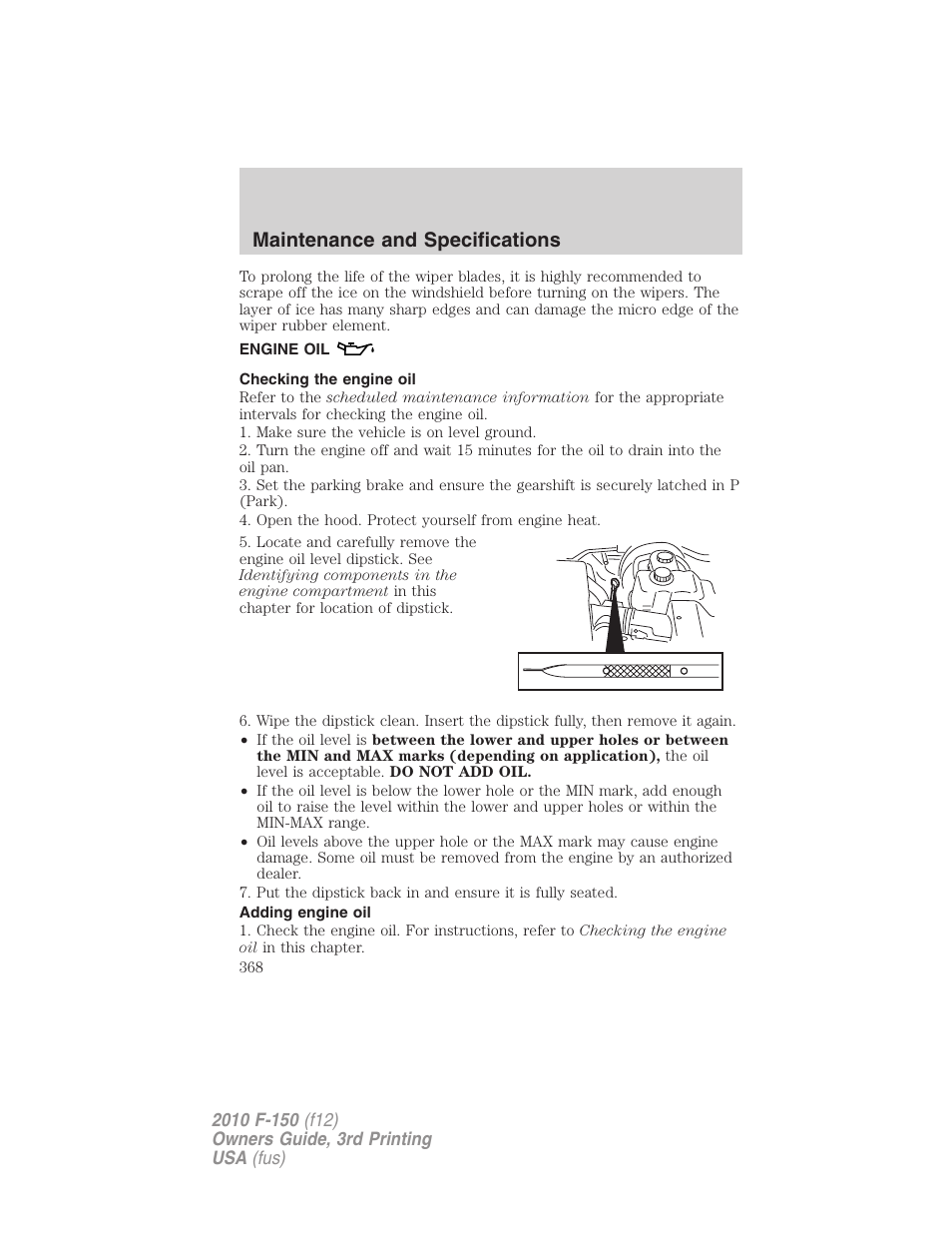 Engine oil, Checking the engine oil, Adding engine oil | Maintenance and specifications | FORD 2010 F-150 v.3 User Manual | Page 368 / 419