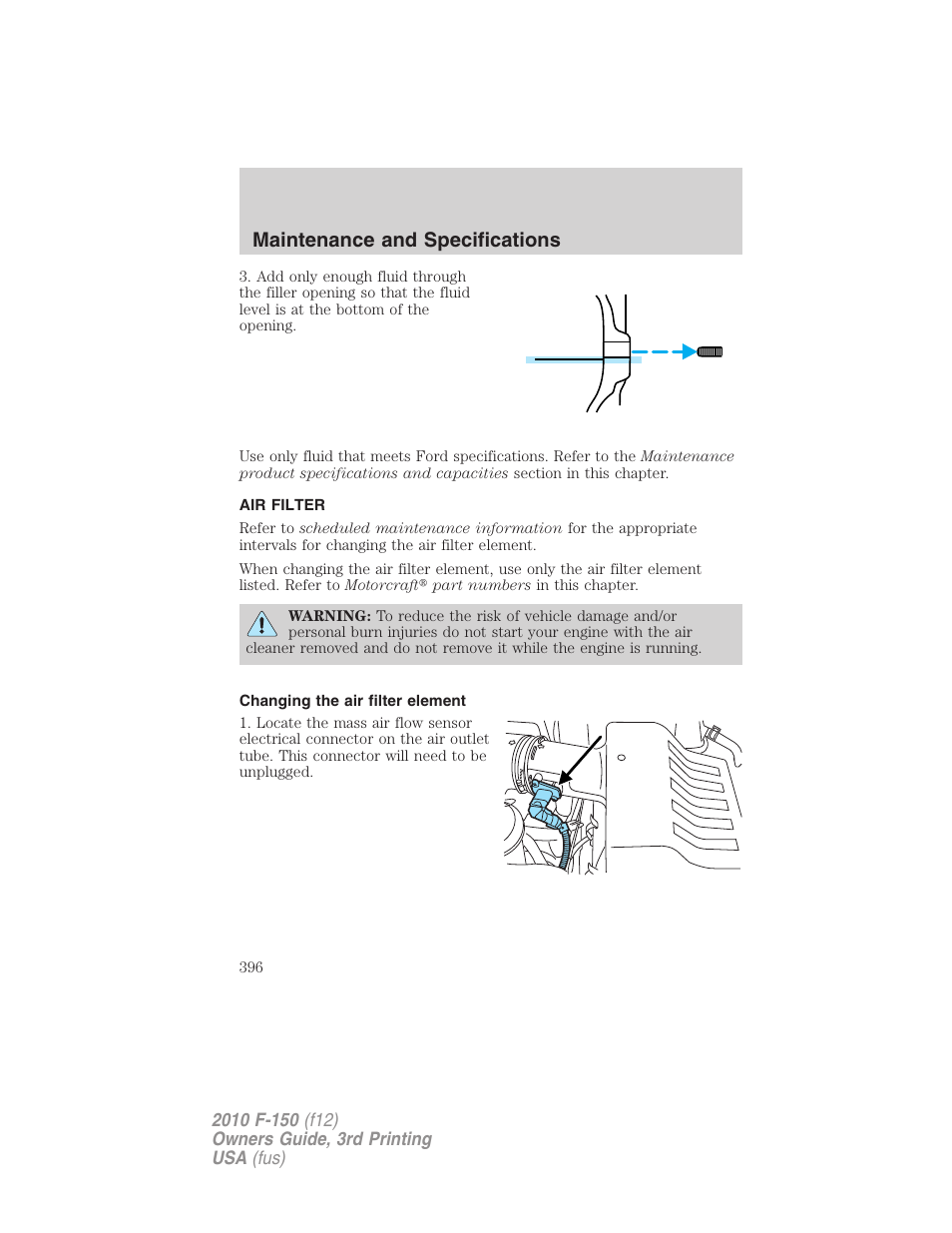 Air filter, Changing the air filter element, Air filter(s) | Maintenance and specifications | FORD 2010 F-150 v.3 User Manual | Page 396 / 419