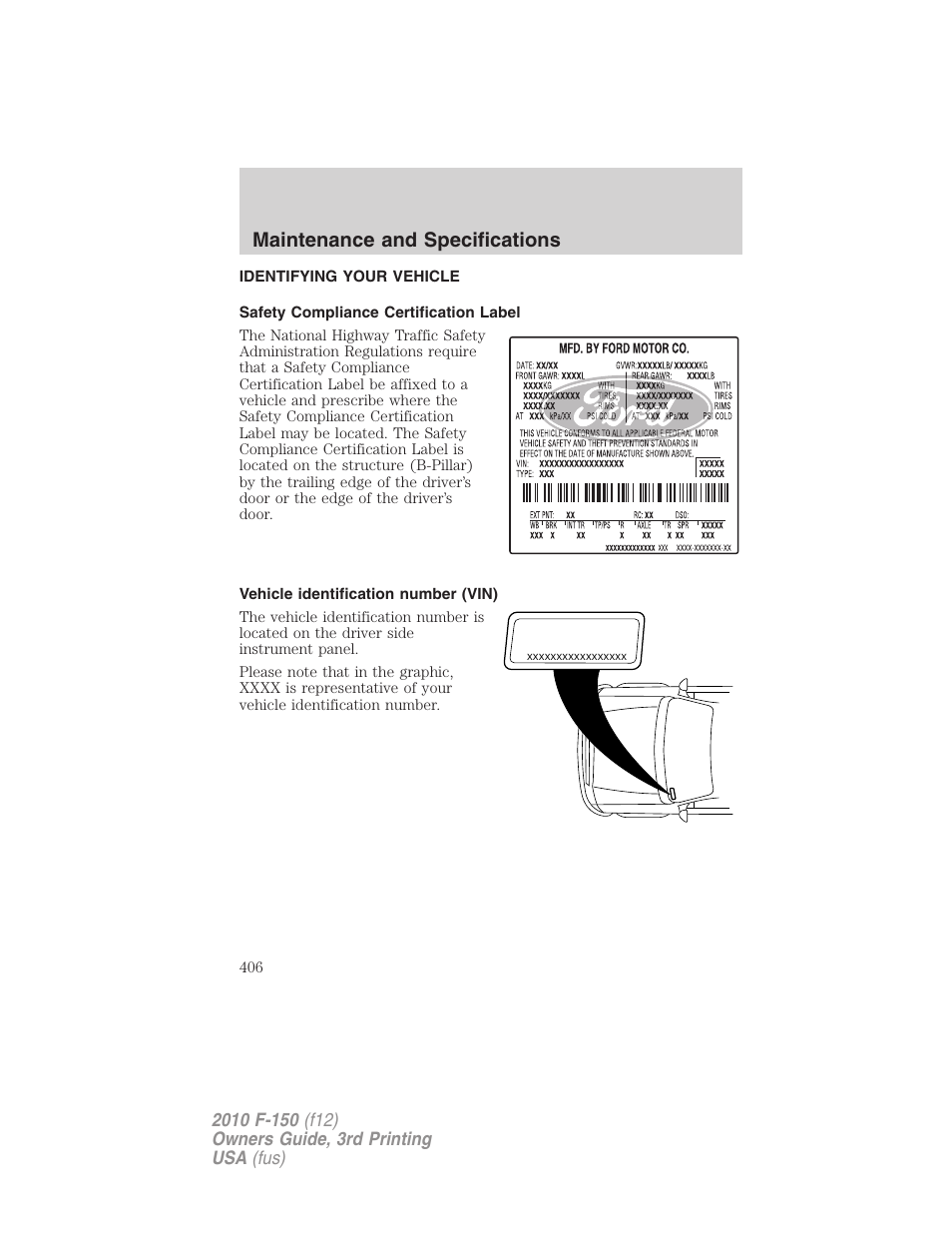 Identifying your vehicle, Safety compliance certification label, Vehicle identification number (vin) | Maintenance and specifications | FORD 2010 F-150 v.3 User Manual | Page 406 / 419