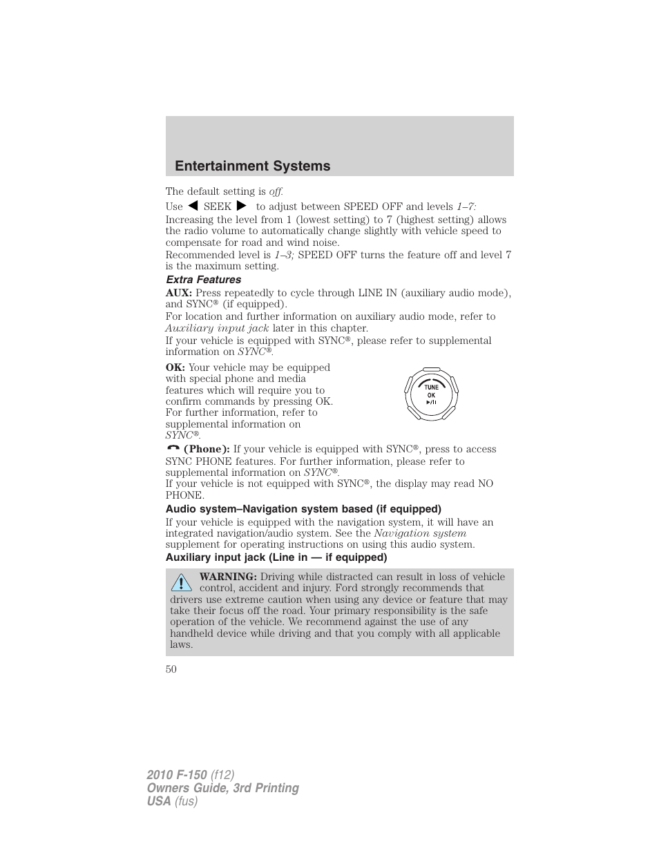 Extra features, Audio system–navigation system based (if equipped), Auxiliary input jack (line in — if equipped) | Auxiliary input jack (line in), Entertainment systems | FORD 2010 F-150 v.3 User Manual | Page 50 / 419