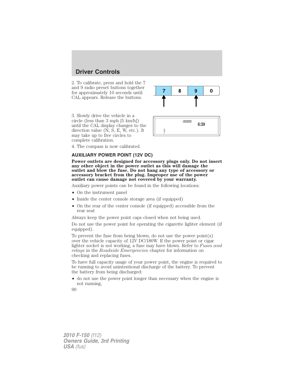 Auxiliary power point (12v dc), Driver controls | FORD 2010 F-150 v.3 User Manual | Page 90 / 419