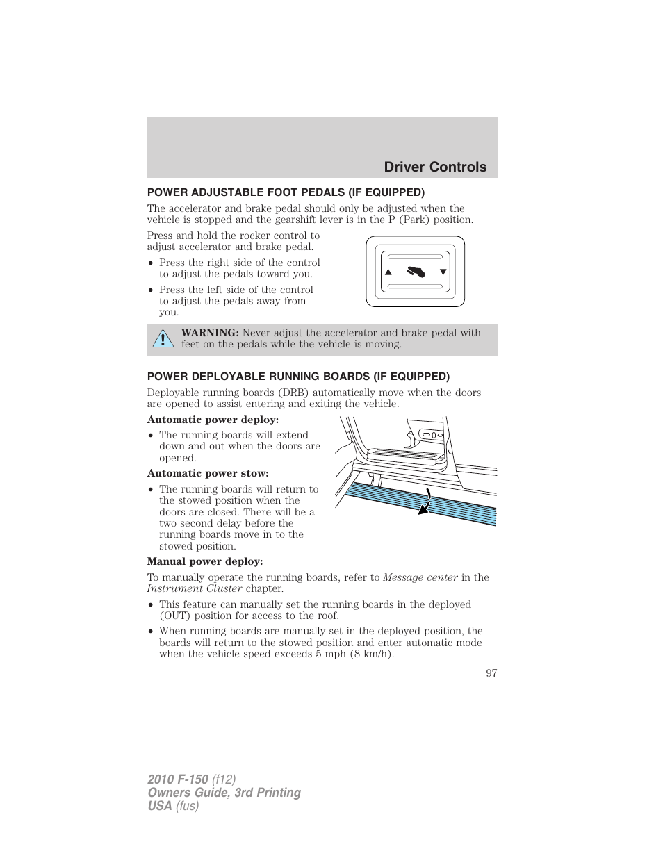 Power adjustable foot pedals (if equipped), Power deployable running boards (if equipped), Driver controls | FORD 2010 F-150 v.3 User Manual | Page 97 / 419