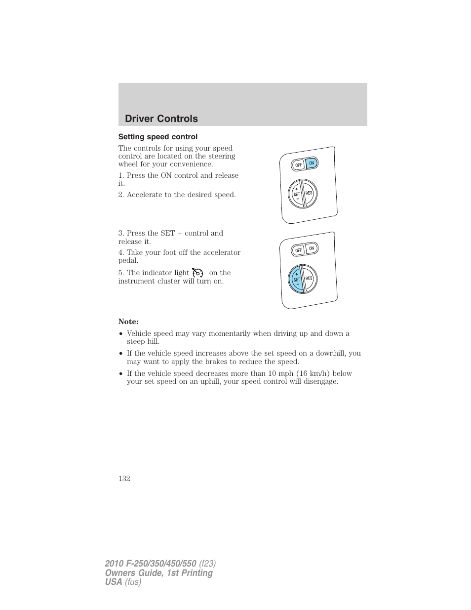 Setting speed control, Driver controls | FORD 2010 F-550 v.1 User Manual | Page 132 / 407
