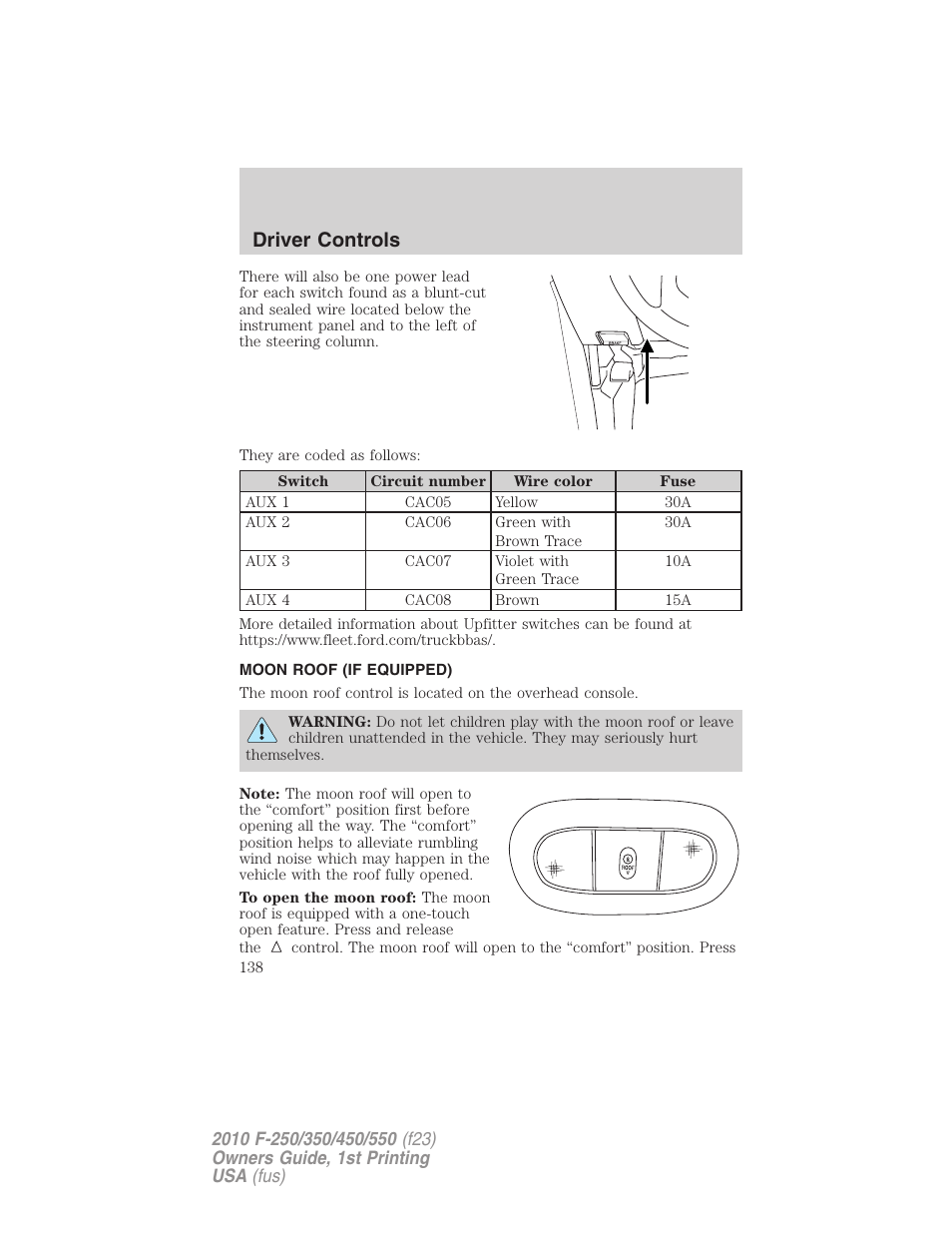 Moon roof (if equipped), Moon roof, Driver controls | FORD 2010 F-550 v.1 User Manual | Page 138 / 407