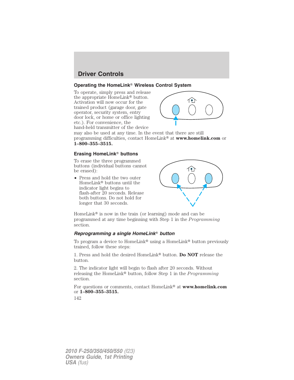 Operating the homelink wireless control system, Erasing homelink buttons, Reprogramming a single homelink button | Driver controls | FORD 2010 F-550 v.1 User Manual | Page 142 / 407