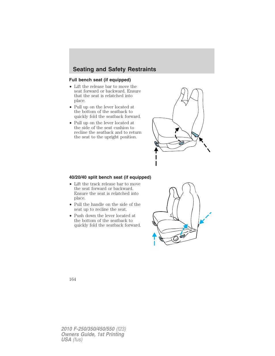 Full bench seat (if equipped), 40/20/40 split bench seat (if equipped), Seating and safety restraints | FORD 2010 F-550 v.1 User Manual | Page 164 / 407