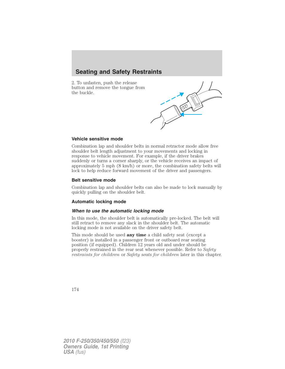 Vehicle sensitive mode, Belt sensitive mode, Automatic locking mode | When to use the automatic locking mode, Seating and safety restraints | FORD 2010 F-550 v.1 User Manual | Page 174 / 407