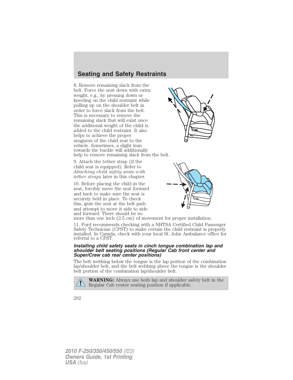 Seating and safety restraints | FORD 2010 F-550 v.1 User Manual | Page 202 / 407