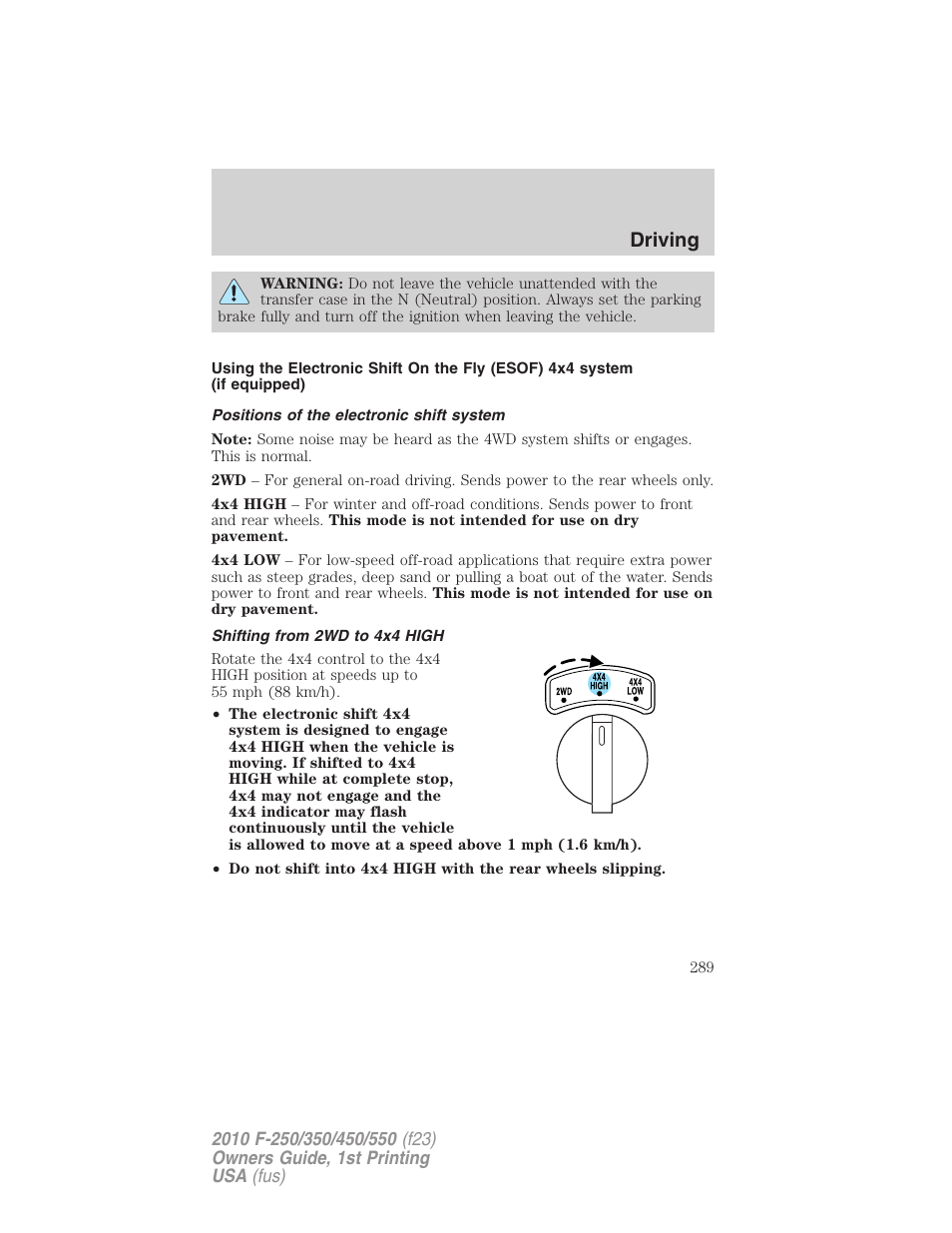 Positions of the electronic shift system, Shifting from 2wd to 4x4 high, Driving | FORD 2010 F-550 v.1 User Manual | Page 289 / 407