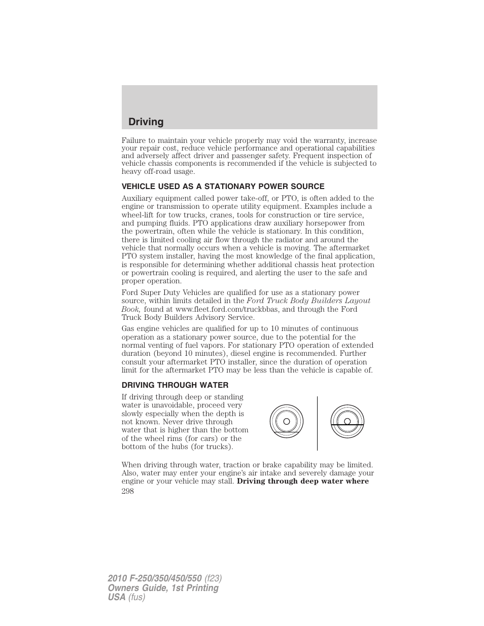 Vehicle used as a stationary power source, Driving through water, Driving | FORD 2010 F-550 v.1 User Manual | Page 298 / 407