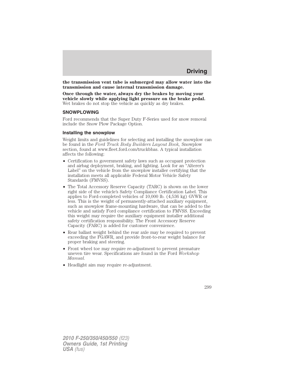 Snowplowing, Installing the snowplow, Driving | FORD 2010 F-550 v.1 User Manual | Page 299 / 407