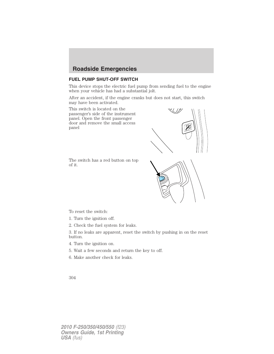 Fuel pump shut-off switch, Roadside emergencies | FORD 2010 F-550 v.1 User Manual | Page 304 / 407