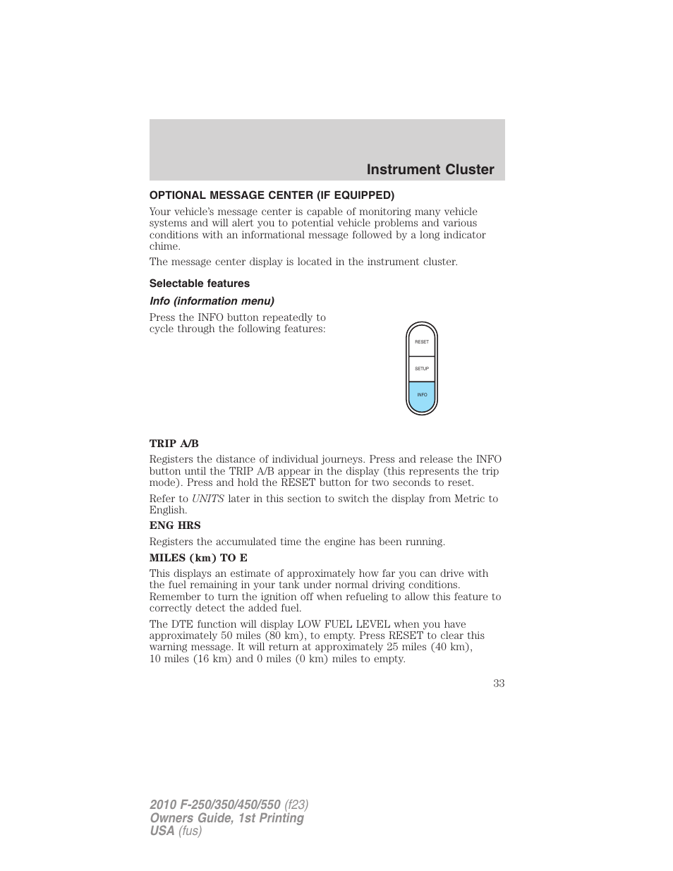 Optional message center (if equipped), Selectable features, Info (information menu) | Instrument cluster | FORD 2010 F-550 v.1 User Manual | Page 33 / 407