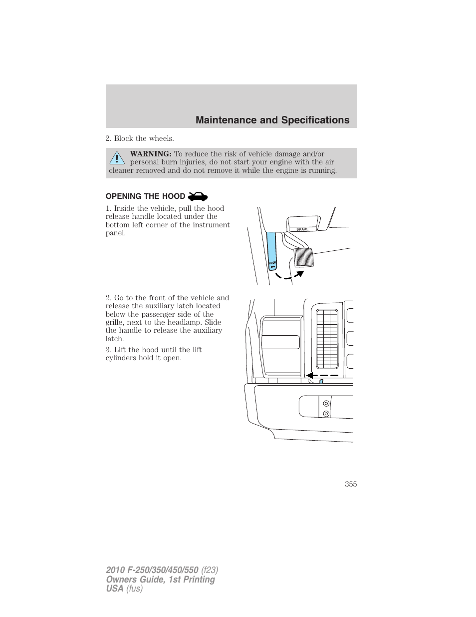 Opening the hood, Maintenance and specifications | FORD 2010 F-550 v.1 User Manual | Page 355 / 407