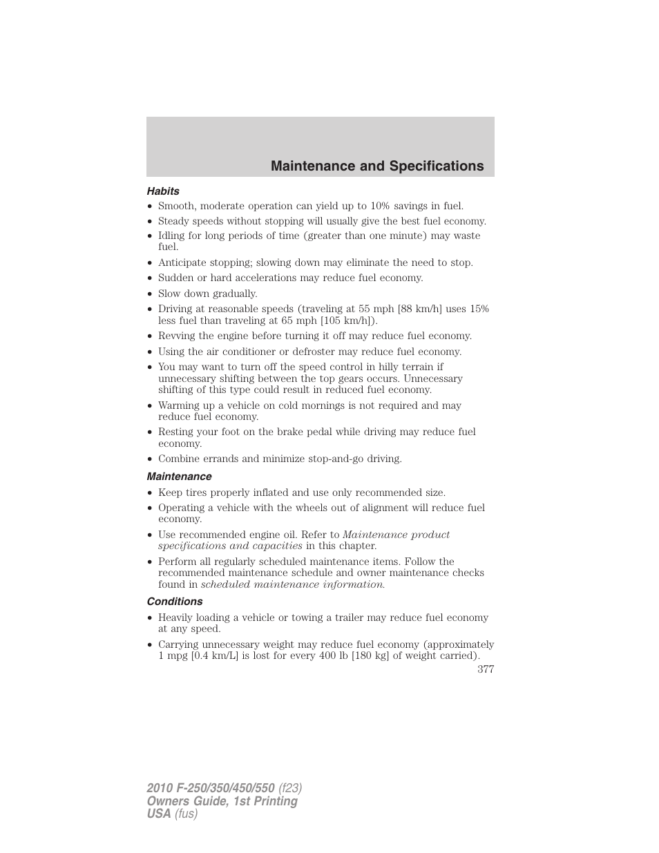 Habits, Maintenance, Conditions | Maintenance and specifications | FORD 2010 F-550 v.1 User Manual | Page 377 / 407