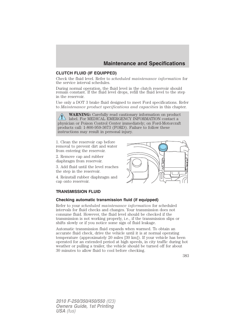 Clutch fluid (if equipped), Transmission fluid, Maintenance and specifications | FORD 2010 F-550 v.1 User Manual | Page 383 / 407