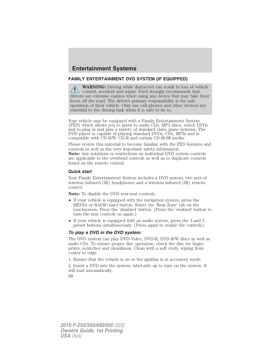 Family entertainment dvd system (if equipped), Quick start, To play a dvd in the dvd system | Family entertainment system, Entertainment systems | FORD 2010 F-550 v.1 User Manual | Page 68 / 407