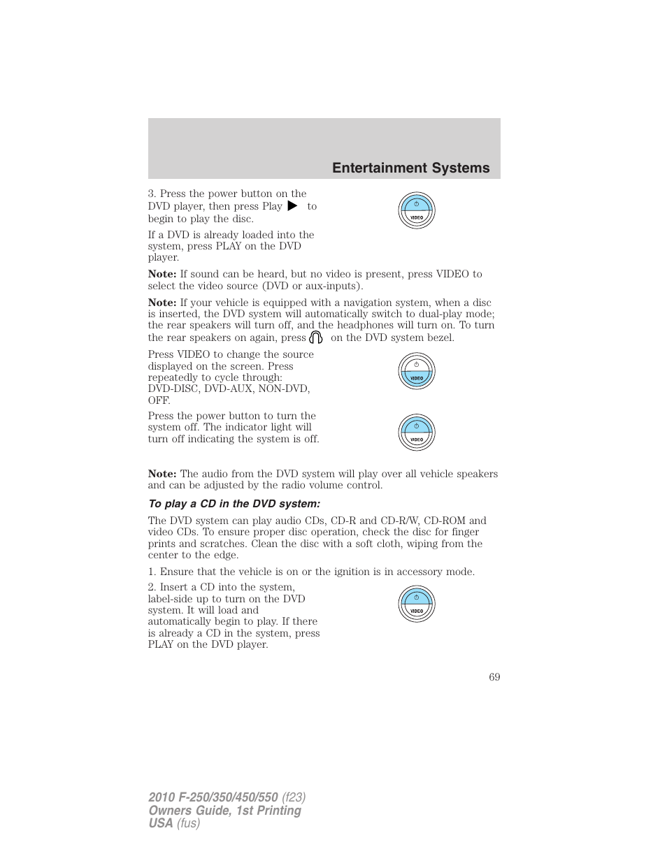 To play a cd in the dvd system, Entertainment systems | FORD 2010 F-550 v.1 User Manual | Page 69 / 407