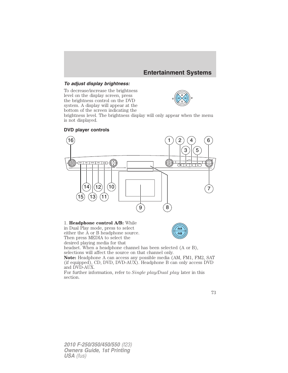 To adjust display brightness, Dvd player controls, Entertainment systems | FORD 2010 F-550 v.1 User Manual | Page 73 / 407