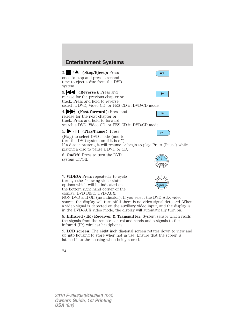 Entertainment systems | FORD 2010 F-550 v.1 User Manual | Page 74 / 407
