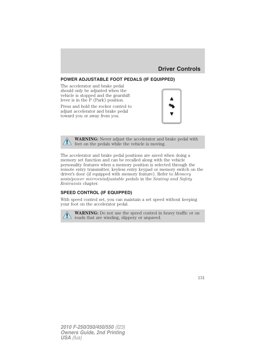 Power adjustable foot pedals (if equipped), Speed control (if equipped), Speed control | Driver controls | FORD 2010 F-550 v.2 User Manual | Page 131 / 408