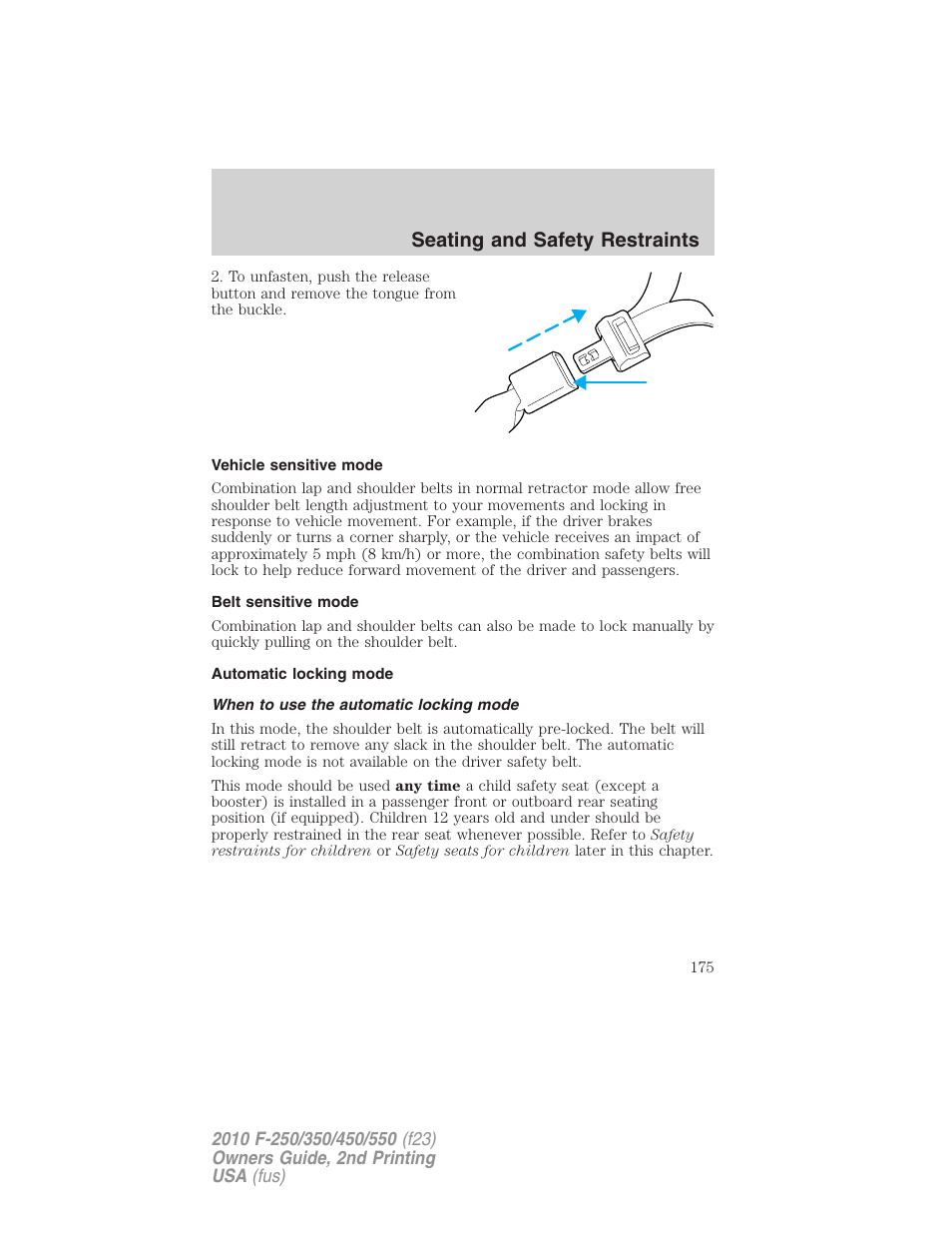 Vehicle sensitive mode, Belt sensitive mode, Automatic locking mode | When to use the automatic locking mode, Seating and safety restraints | FORD 2010 F-550 v.2 User Manual | Page 175 / 408