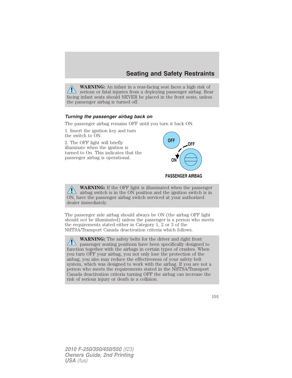 Turning the passenger airbag back on, Seating and safety restraints | FORD 2010 F-550 v.2 User Manual | Page 191 / 408