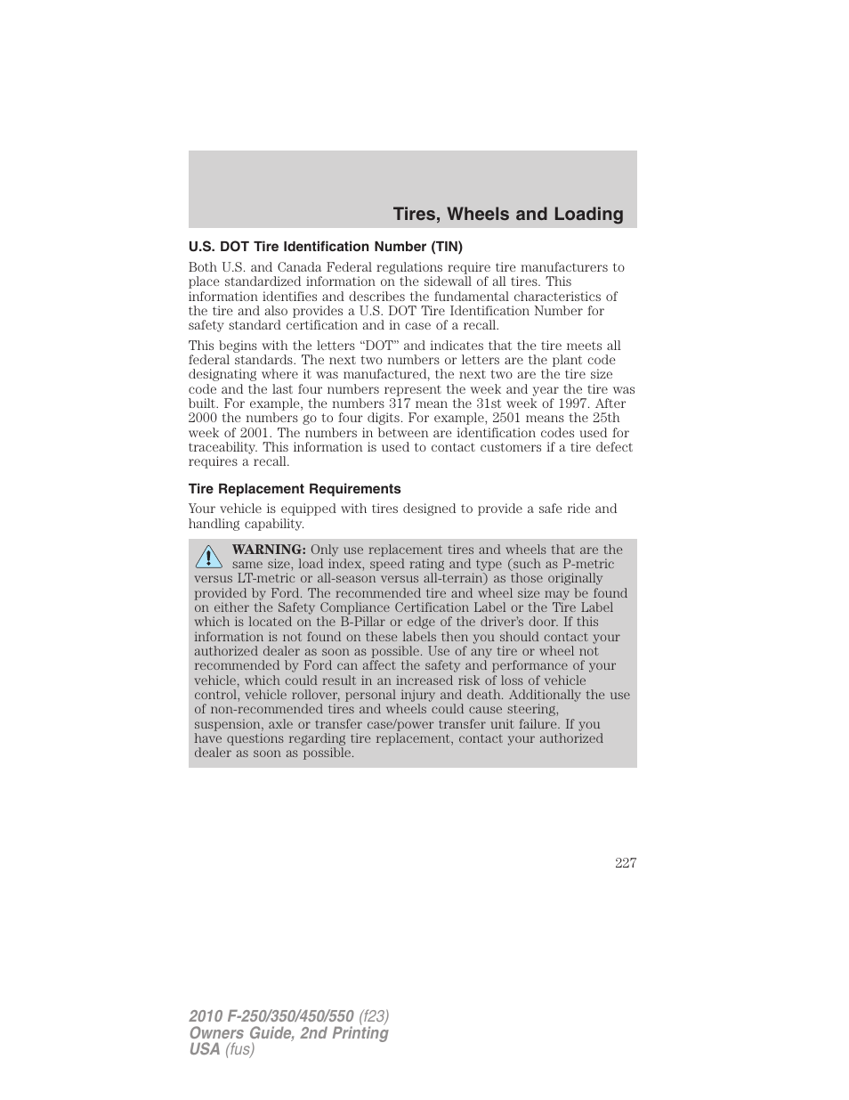 U.s. dot tire identification number (tin), Tire replacement requirements, Tires, wheels and loading | FORD 2010 F-550 v.2 User Manual | Page 227 / 408
