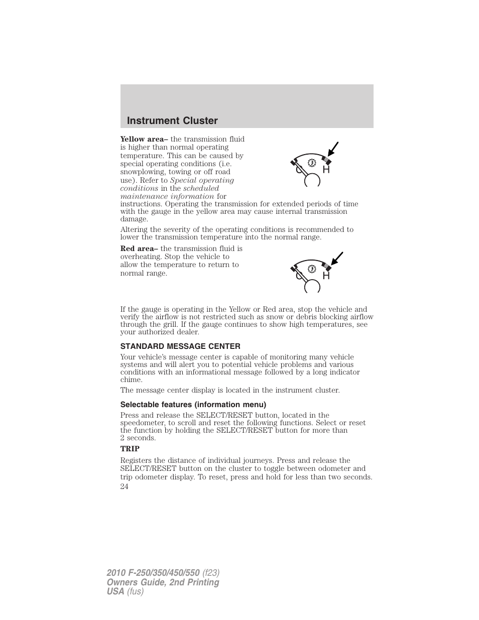 Standard message center, Selectable features (information menu), Message center | Instrument cluster | FORD 2010 F-550 v.2 User Manual | Page 24 / 408