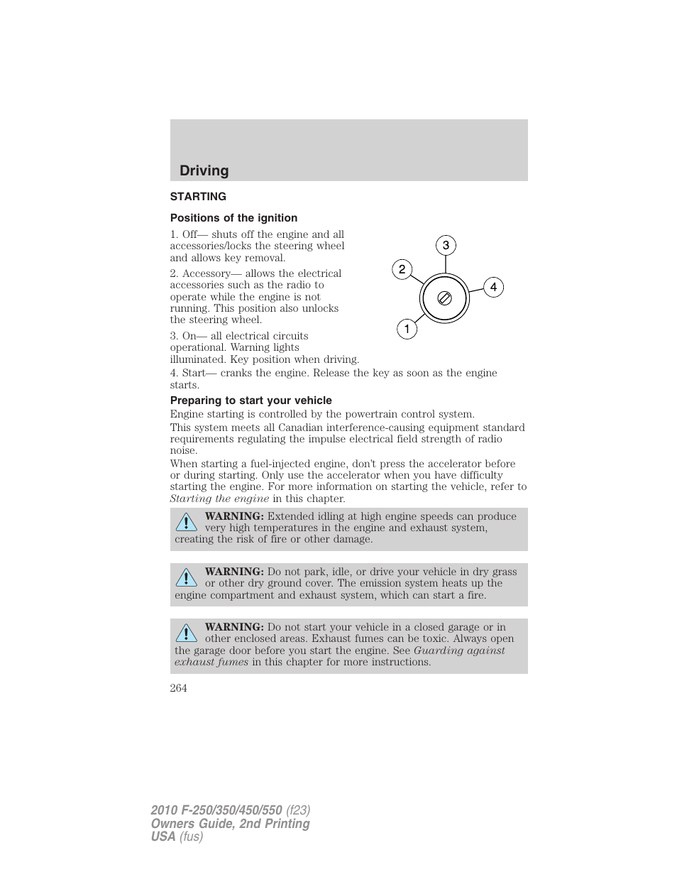 Driving, Starting, Positions of the ignition | Preparing to start your vehicle | FORD 2010 F-550 v.2 User Manual | Page 264 / 408